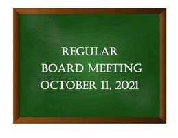 October 11, 2021 Board Meeting