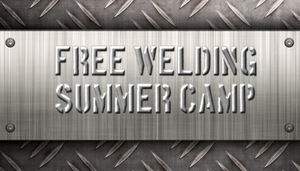 Free Welding Summer Camp